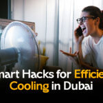 Smart AC Maintenance Hacks for Dubai’s Modern Homes