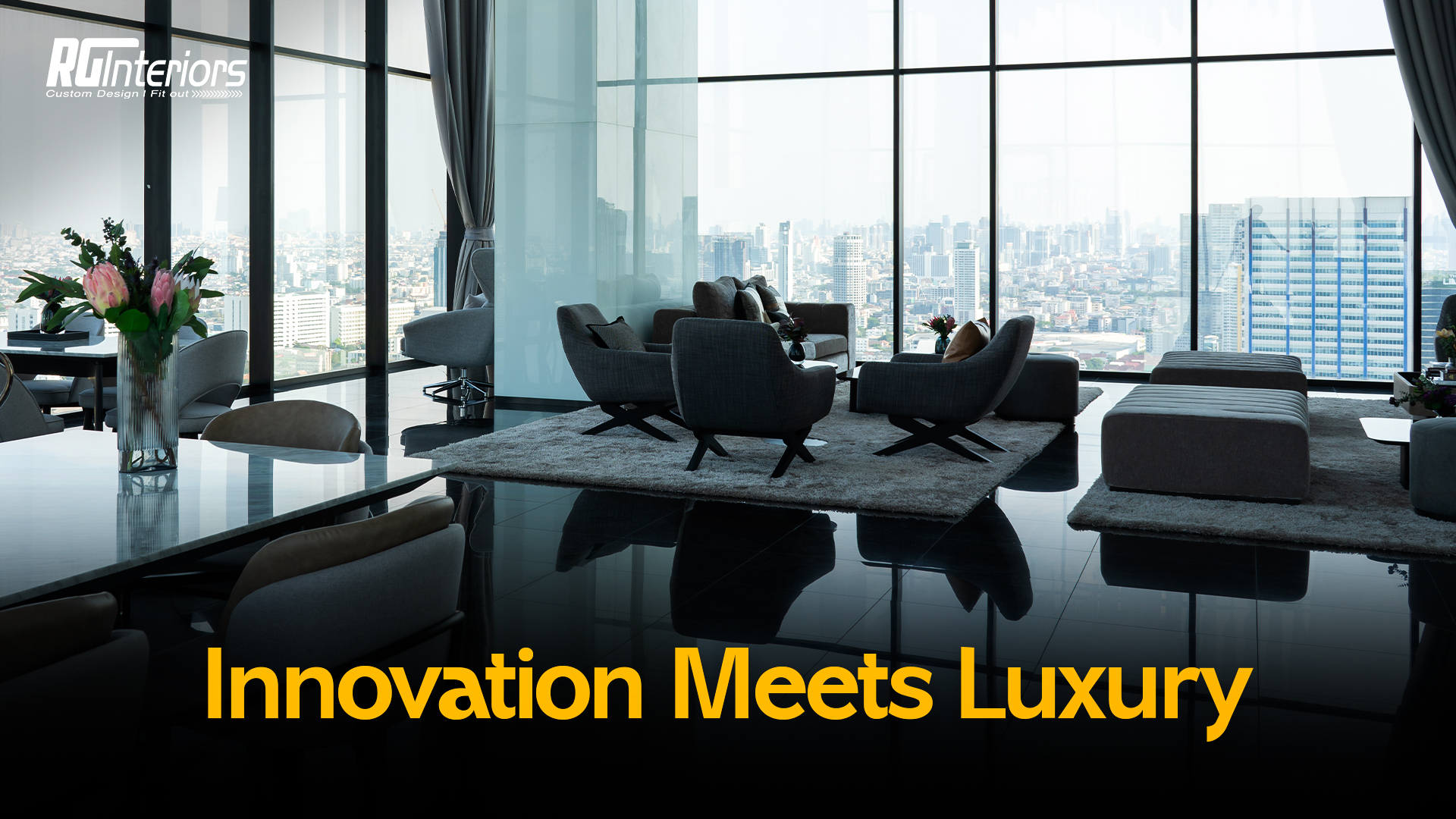 Innovation Meets Luxury in Dubai Interiors