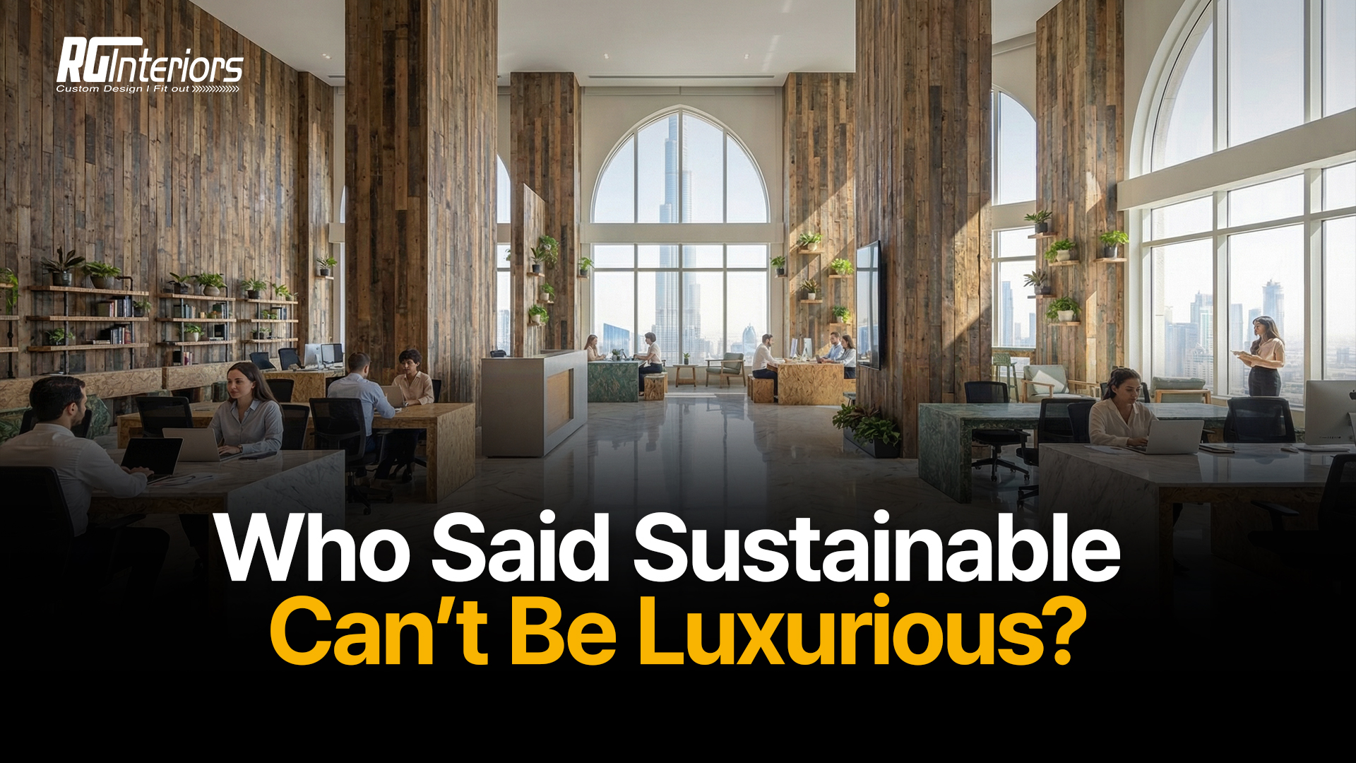 Who Said Sustainable Can’t Be Luxurious?